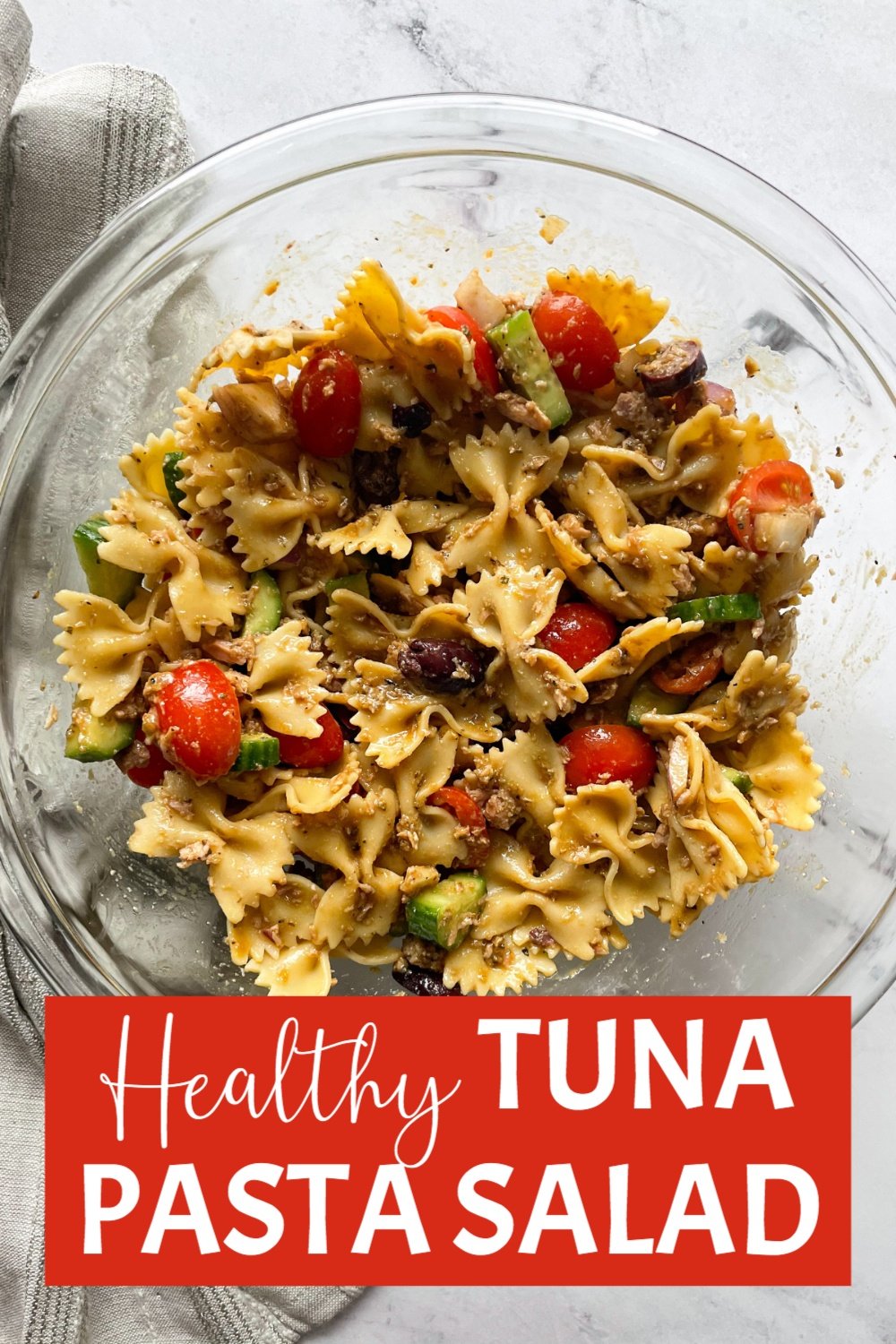 Healthy Tuna Pasta Salad Recipe